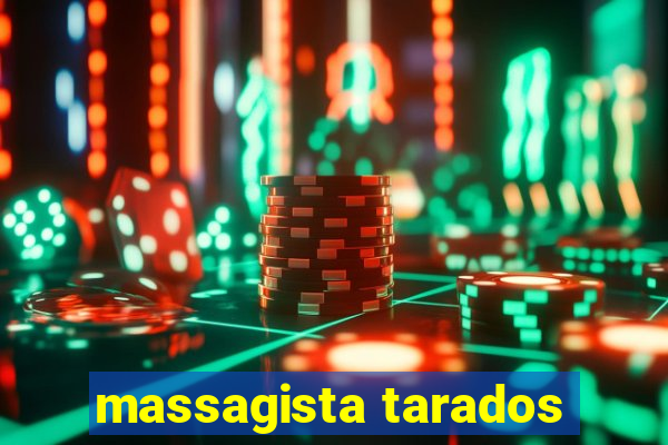 massagista tarados